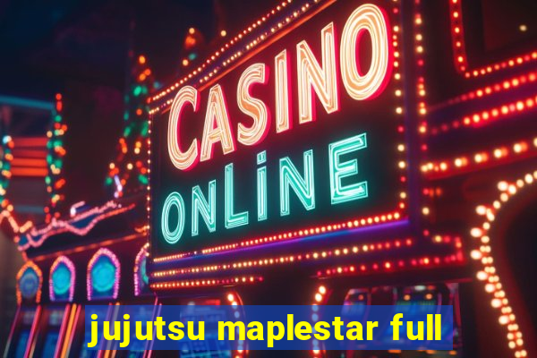 jujutsu maplestar full